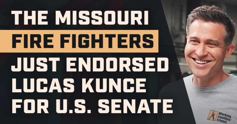 Missouri Fire Fighters Endorse Lucas Kunce For U.S. Senate | Lucas ...